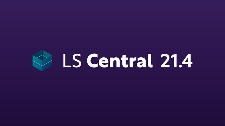 LS Central 21.4: what's new for replenishment, activity, and restaurants