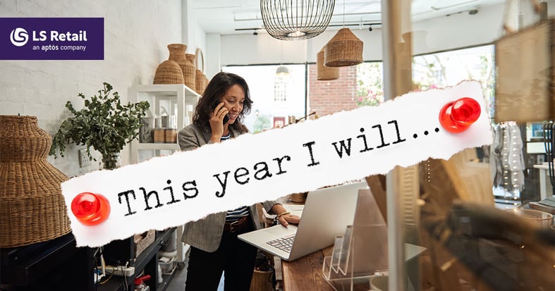 8 new year’s resolutions to kickstart your retail business