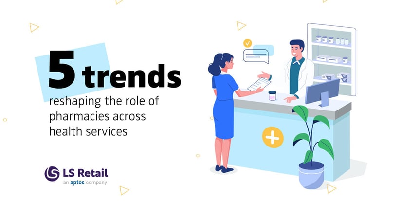 5 trends reshaping the role of pharmacies (eBook)