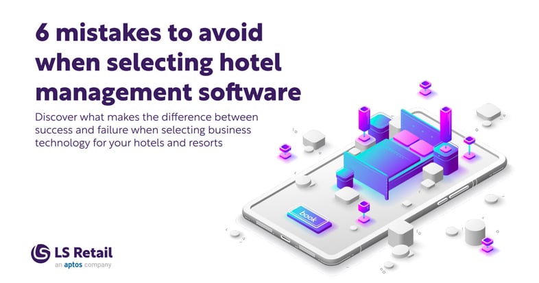 6 mistakes to avoid when selecting hotel management software (eBook)