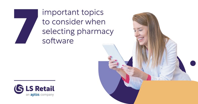 7 important topics to consider when selecting pharmacy software (eBook)