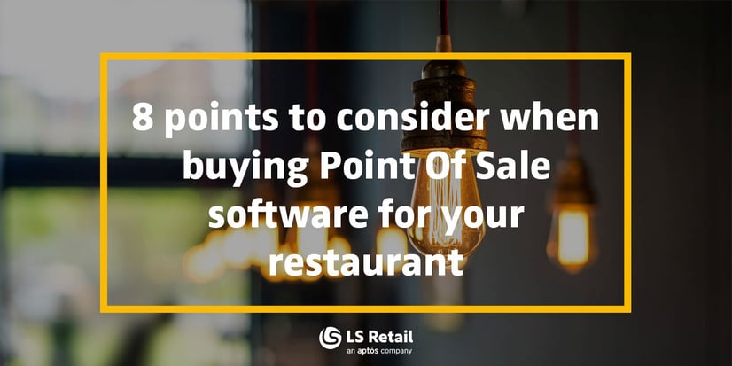 8 points to consider when buying Point Of Sale software for your restaurant (eBook)