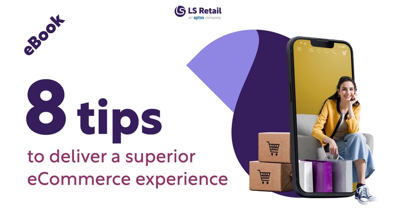 8 tips to deliver a superior eCommerce experience (eBook)