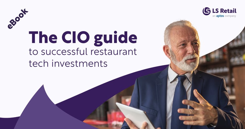 The CIO guide to successful restaurant tech investments (eBook)