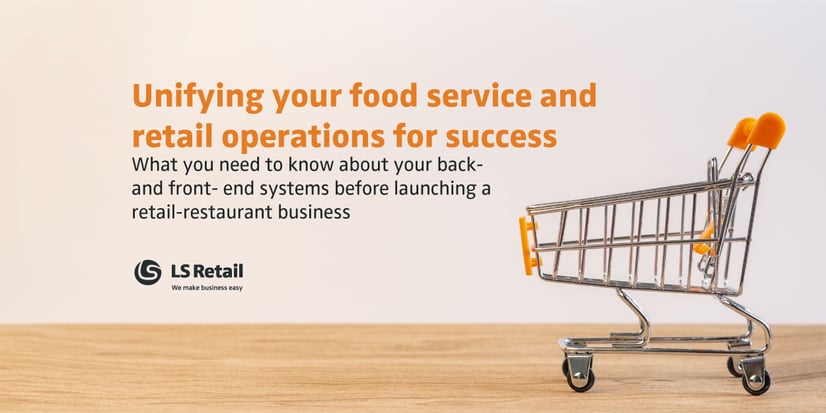 Unifying your food service and retail operations for success (eBook)