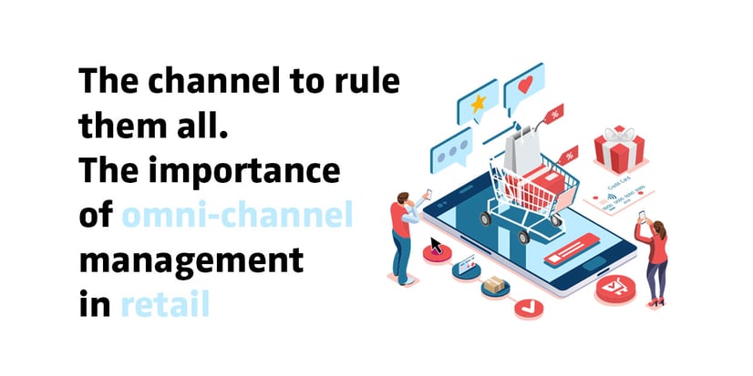 The importance of omni-channel management in retail (eBook)