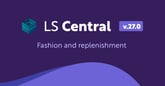 LS Central 27.0: New features for fashion and replenishment