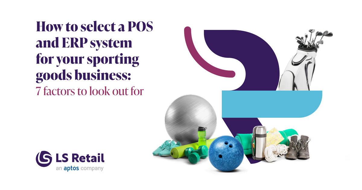 How to select a POS and ERP system for your sporting goods store (eBook)