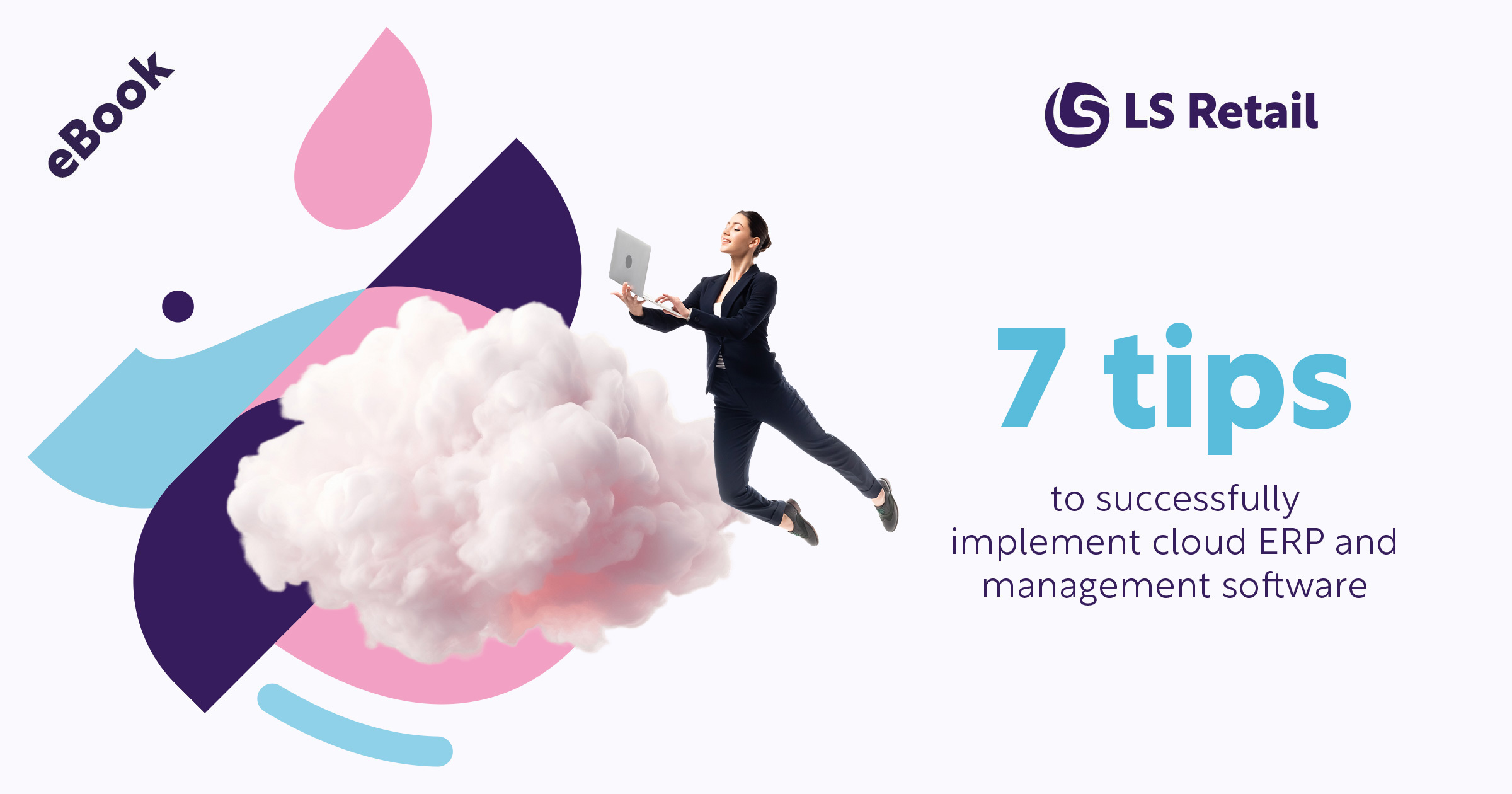 Tips for a successful cloud-based ERP implementation [eBook]